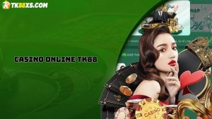 Casino online TK88