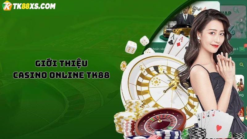 Casino online TK88 là gì?