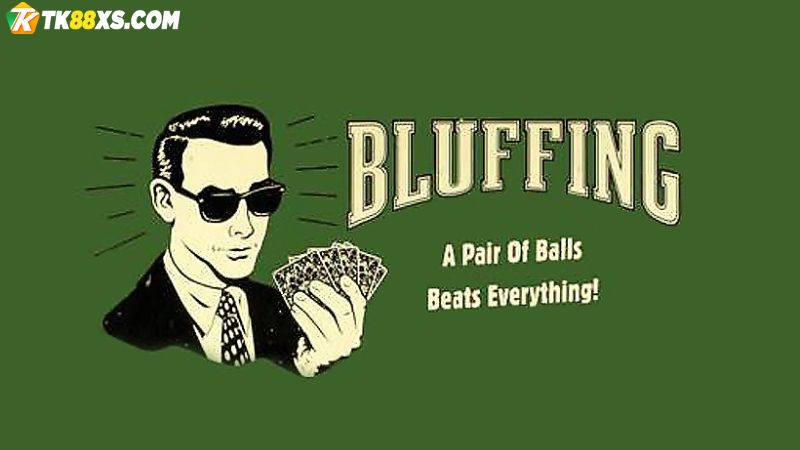 Đừng lạm dụng bluff – Kinh nghiệm kiếm tiền từ game Poker
