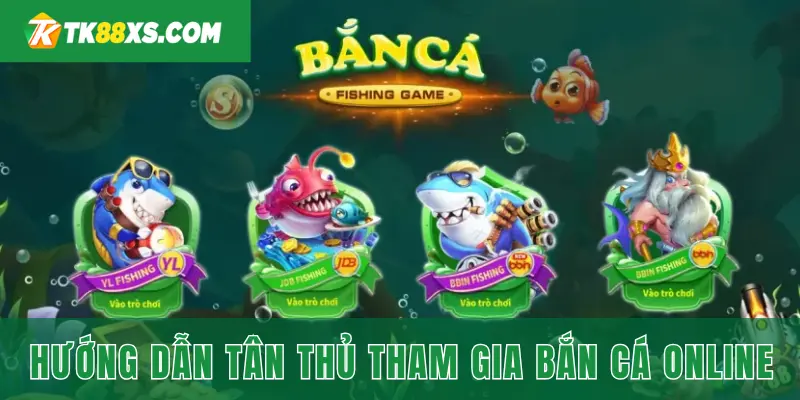 Hướng dẫn anh em tham gia bắn cá tại TK88