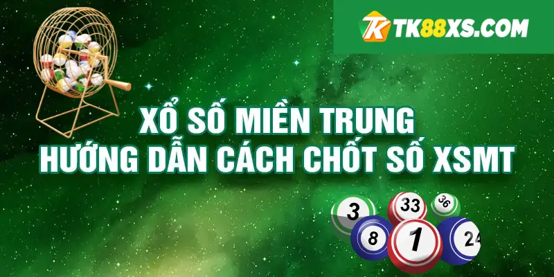 Hướng dẫn tham gia XSMT cho tân thủ
